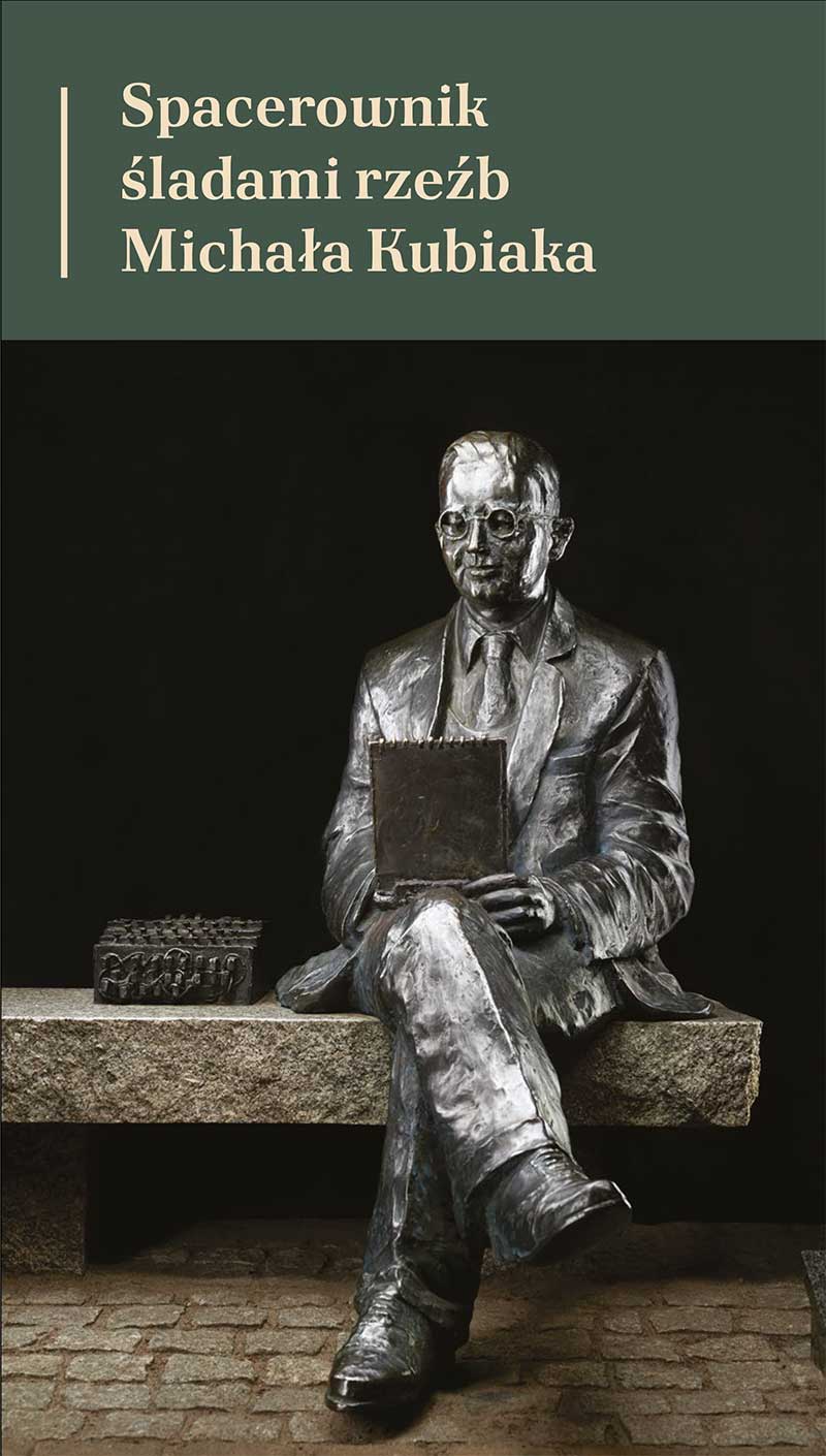 Spacerownik śladami rzeźb Michała Kubiaka